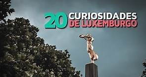 20 Curiosidades de Luxemburgo 🇱🇺 | El país corazón de Europa