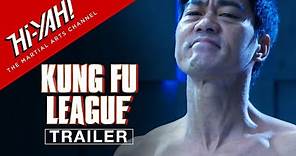 KUNG FU LEAGUE (2019) | Official Trailer