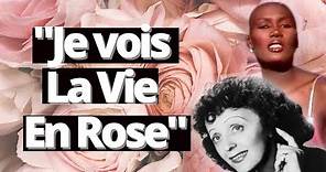 What does La Vie en Rose mean? Translation of the original French version