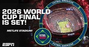 🚨 2026 World Cup Final will be played at MetLife Stadium 🏆 🚨 | Futbol Americas
