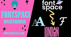 Fontspace - Review and Walkthrough 2021