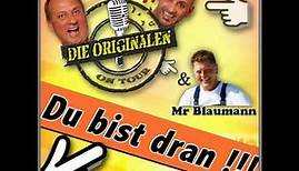 Du bist dran - Die Originalen feat. Mr. Blaumann (Hörprobe)