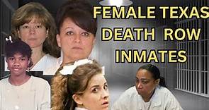Texas female death row inmates and their crimes.#truecrimestories #truecrimesolved