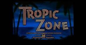 Tropic Zone (1953) - Opening Title