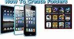 How To Create Folders For iPhone 5, iPad and iPod Touch