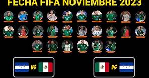 LISTA DE CONVOCADOS en la SELECCIÓN MEXICANA para la FECHA FIFA de NOVIEMBRE 2023