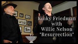 Kinky Friedman - "Resurrection" - with Willie Nelson