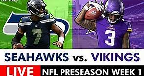 Seahawks vs. Vikings Live Streaming Scoreboard, Free Play-By-Play, Highlights | NFL Preseason Week 1