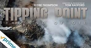 Tipping Point: The End of Oil | Trailer | Available Now