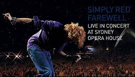 Simply Red - Live In Concert At Sydney Opera House (Full Concert)