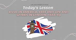 RIZAL IN LONDON 1888-1889 || LIFE AND WORKS OF JOSE EIZAL