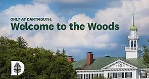 Only at Dartmouth: Welcome to the Woods