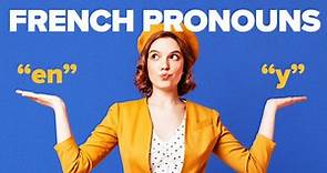 En and Y in French: Your Guide to the French Adverbial Pronouns | FluentU French Blog