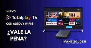 NUEVO TOTALPLAY TV CON ALEXA Y WIFI 6 (STB) ¿VALE LA PENA?