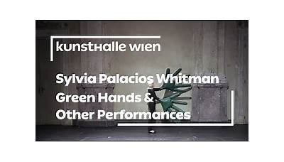 Sylvia Palacios Whitman. Green Hands and Other Performances