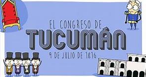 El Congreso de Tucumán | 9 de Julio de 1816