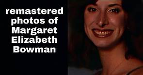 In memory of Margaret Elizabeth Bowman (1957-1978)