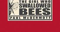 Where to stream The Girl Who Swallowed Bees (2007) online? Comparing 50  Streaming Services