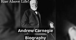 Andrew Carnegie Biography