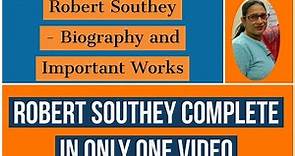 | Robert Southey Biography | His Important Works | Robert Southey Complete in One Video |