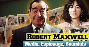 The Shadowy Sides of Robert Maxwell: Media, Espionage, and Scandals