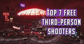 Top 7 Free Third-Person Shooter Games On Steam