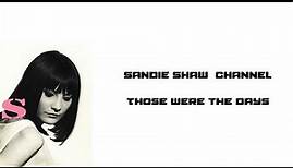 Sandie Shaw Those were the days