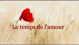 Le Temps de l'Amour - Françoise Hardy (Paroles)