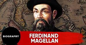 Ferdinand Magellan | Proving The World Is Round | Biography