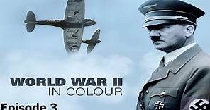 World War II In Colour: Episode 3 - Britain at Bay (WWII Documentary)