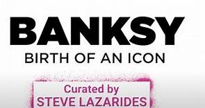 BANKSY: BIRTH OF AN ICON - Interview with Steve Lazarides