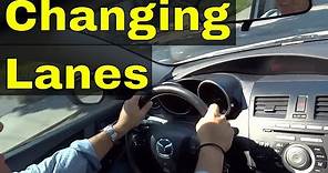 Changing Lanes-Driving Lesson For Beginners