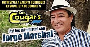 Así fue mi amistad con Jorge Marshal... Entrevista a Valente Rodriguez