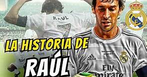 La historia de "Raúl González", uno de los máximos goleadores del Real Madrid.