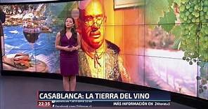 La escapada del día: Casablanca | 24 Horas TVN Chile