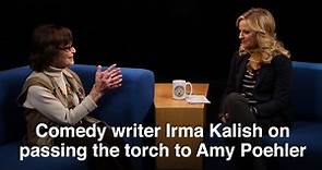 Comedy Writer Irma Kalish on Passing the Torch to Amy Poehler