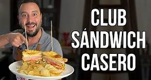 ¡Cómo hacer un Auténtico Club Sandwich! | Receta Fácil | Tulio Recomienda