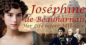 The Making of an Empress: Josephine de Beauharnais Before Napoleon