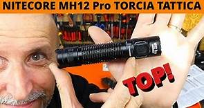 NITECORE MH12 PRO POTENTE TORCIA TATTICA LED PROGRAMMABILE EDC 3300 LUMEN