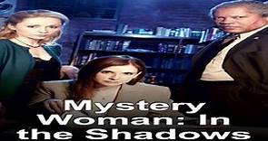 Mystery Woman Sombras (2007)