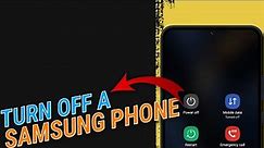 How To Turn Off A Samsung Galaxy Phone