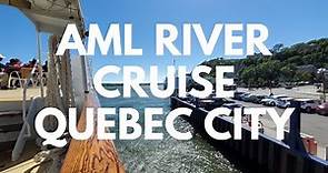 The AML River Cruise on the St Lawrence River in Quebec City