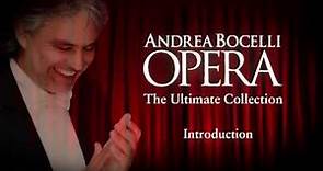 Andrea Bocelli - Opera: The Ultimate Collection (Introduction: Part 2)