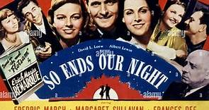 So Ends Our Night 1941 with Fredric March, Glenn Ford, Frances Dee and Margaret Sullavan