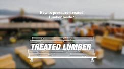 How Is Pressure-Treated Lumber Made?