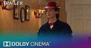 Mary Poppins Returns - Official Trailer | Dolby Cinema | Dolby