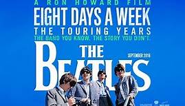 THE BEATLES: EIGHT DAYS A WEEK - THE TOURING YEARS