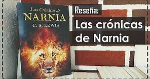 Reseña: Las crónicas de Narnia // Libros //