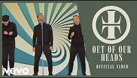 Take That - Out Of Our Heads (Official Video)