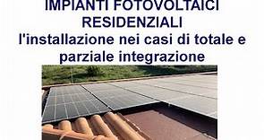 Impianti fotovoltaici vediamo la realizzazione su tetti casalinghi in tegole